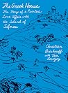 The Greek House: The Story of a Painter's Love Affair with the Island of Sifnos The Greek House: The Story of a Painter's Love Affair with the Island of Sifnos