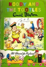 Noddy and the Tootles (Noddy #23)