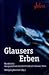 Glausers Erben - Kurzkrimis
