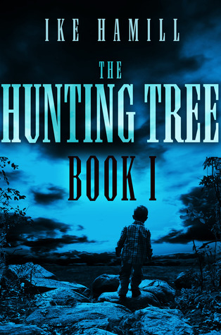 The Hunting Tree - Book One (Kindle Edition)