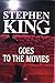 Stephen King Goes to the Movies by Stephen        King