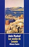 Las escalas de Levante by Amin Maalouf