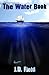The Water Book by J.D. Field The Water Book by J.D. Field