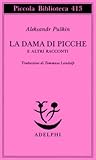 La dama di picche...