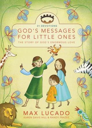 God's Messages for Little Ones (31 Devotions): The Story of God's Enormous Love