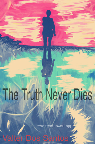The truth never dies