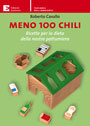 Meno 100 chili: Ricetta per la dieta della nostra pattumiera