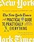 The New York Times Practical Guide to Practically Everything: The Essential Companion for Everyday Life