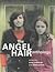 Angel Hair Sleeps with a Boy in My Head: The Angel Hair Anthology