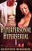 Hyperpersonal, Hypersexual
