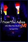 From the Ashes