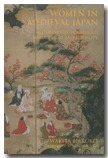 Women in Medieval Japan: Motherhood, Household Management And Sexuality (Hardcover)