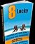 8 Lucky