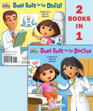 Dora Goes to the Doctor/Dora Goes to the Dentist (Dora the Explorer) (Pictureback)