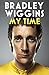 Bradley Wiggins: My Time: An Autobiography