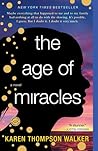 The Age of Miracles by Karen Thompson Walker