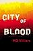 City of Blood by M.D. Villiers