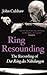 Ring Resounding: The Recording of Der Ring Des Nibelungen
