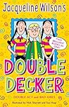 Jacqueline Wilson's Double Decker: Double Act / Bad Girls Jacqueline Wilson's Double Decker: Double Act / Bad Girls