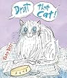 Drat That Cat! by Tony Ross
