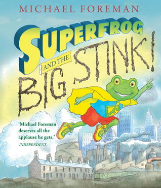 Superfrog and the Big Stink! (Hardcover)