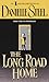 The Long Road Home by Danielle Steel