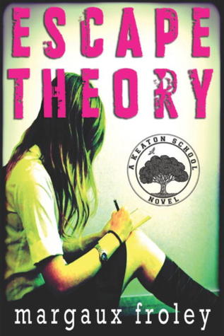 Escape Theory (Keaton School, #1)