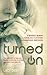 Turned On: The True Story of How One Woman's Addiction to Virtual Sex Nearly Destroyed Her