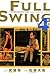 FULL SWING 全力以赴 (4)
