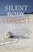 Silent Body, Vibrant Mind: ...