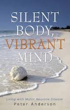 Silent Body, Vibrant Mind: Living with Motor Neurone Disease