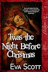 Twas the Night Before Christmas by Eva  Scott