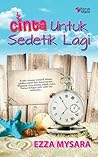 Cinta Untuk Sedetik Lagi Cinta Untuk Sedetik Lagi