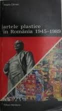 Artele plastice in Romania 1945 – 1989 (Paperback)