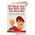 101 Things Your Dad Never Told You About Men