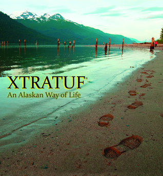 Xtratuf: An Alaskan Way of Life