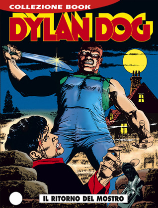 Dylan Dog n. 8: Il ritorno del mostro (Hardcover)
