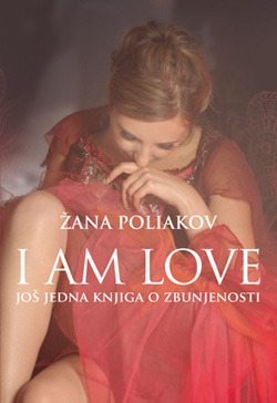 I am love: još jedna knjiga o zbunjenosti