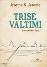 Trise valtimi