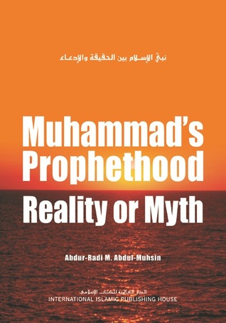 Muhammad's Prophethood: Reality or Myth (Perfect Paperback)