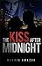 The Kiss after Midnight (Th...
