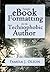 Simple eBook Formatting for the Technophobic Author