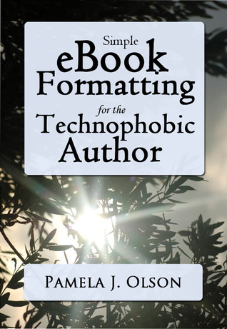 Simple eBook Formatting for the Technophobic Author