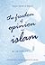 The Freedom of Opinion in Islam