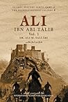 'Ali ibn Abi Talib by Ali Muhammad As-Sallabi