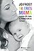 Ya eres mamá by Jo Frost Ya eres mamá by Jo Frost