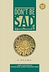 Don't Be Sad by عائض القرني