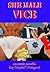 Shemale Vice by Crystal Veeyant