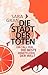Die Stadt der Toten (Claire DeWitt Mysteries, #1)
