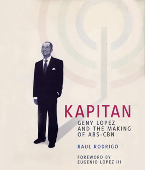 Kapitan: Geny Lopez and the Making of ABS-CBN